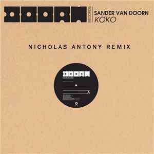 Sander van Doorn - Koko (Nicholas Antony Whistler Remix)