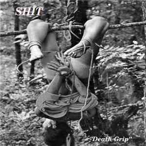 Shit  - Death Grip