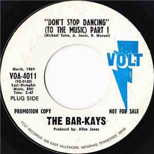 The Bar-Kays - Don't Stop Dancing (To The Music) Part I