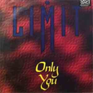 The Limit  - Only You