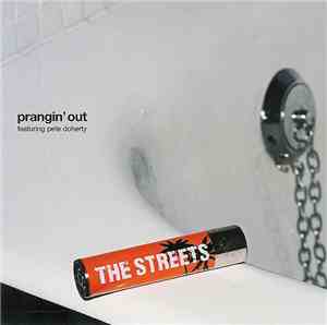 The Streets Featuring Pete Doherty - Prangin' Out