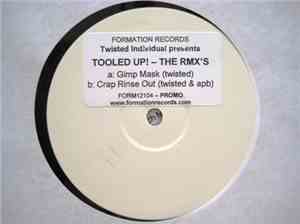 Twisted Individual - Tooled Up! - The Remixes