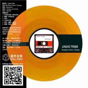 Undo Tribe - No Place To Run / Letargy