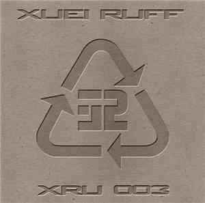Xuei Ruff - XRU 003