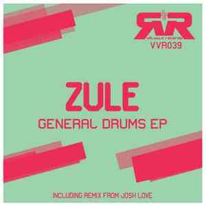 Zule - General Drums EP