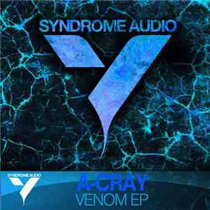 A-Cray - Venom Ep