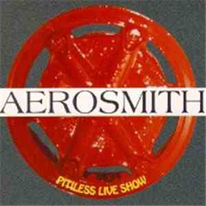 Aerosmith - Pitiless Live Show