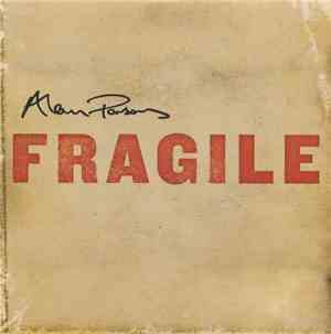 Alan Parsons - Fragile / Do You Live At All