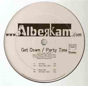 Alberkam - Get Down / Party Time