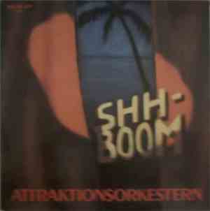 Attraktionsorkestern - Shh-Boom