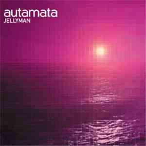 Autamata - Jellyman