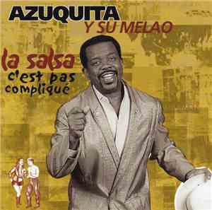 Azuquita Y Su Melao - La Salsa, C´est Pas Compliqué