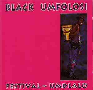 Black Umfolosi - Festival - Umdlalo