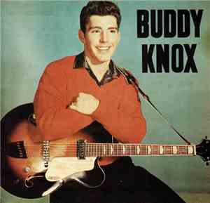 Buddy Knox - Buddy Knox