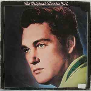Charlie Rich - The Original Charlie Rich