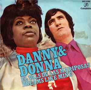 Danny & Donna - El Vals De Las Mariposas / Dreams Like Mine