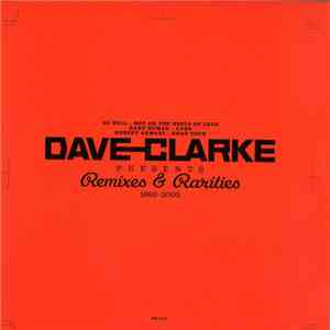 Dave Clarke - Remixes & Rarities 1992-2005