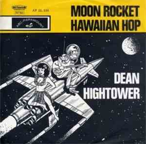 Dean Hightower - Moon Rocket / Hawaiian Hop