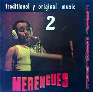 Eddy Gustave - Merengues Traditionel Y Original Music 2