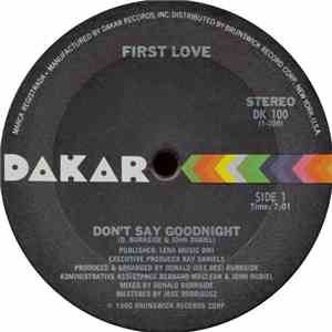 First Love - Don't Say Goodnight / Love Me Today