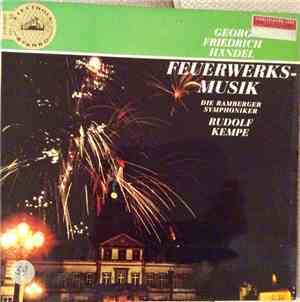 Georg Friedrich Händel, Die Bamberger Symphoniker / Rudolf Kempe - Feuerwer ...