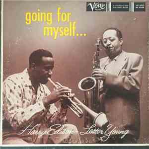 Harry Edison, Lester Young - Going For Myself...