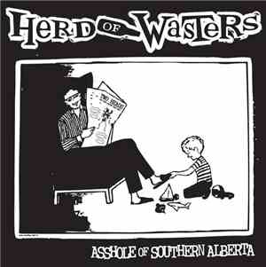 Herd Of Wasters - Asshole Of Southern Alberta