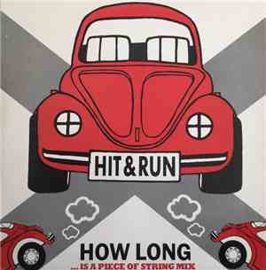 Hit & Run - How Long