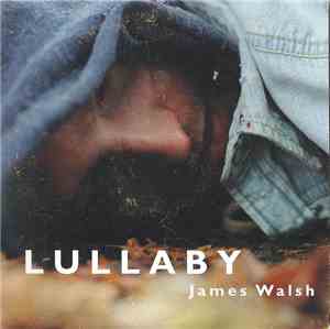 James Walsh  - Lullaby