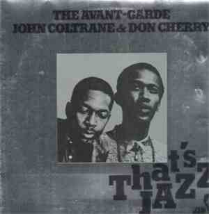 John Coltrane & Don Cherry - The Avant-Garde