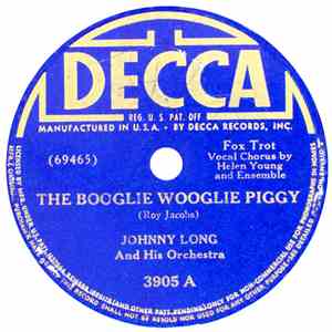 Johnny Long And His Orchestra - The Booglie Wooglie Piggy