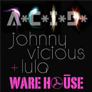 Johnny Vicious And Lula - ACID