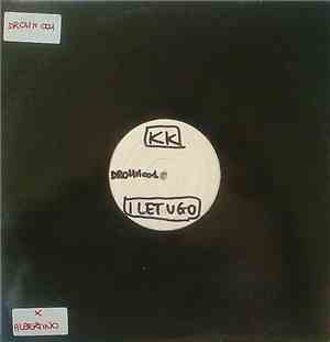 K K - I Let U Go