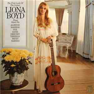 Liona Boyd / Albéniz • Barrios • Sor • Satie • Debussy • Tárrega • Payet •  ...