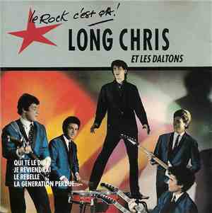 Long Chris Et Les Daltons - Le Rock C'est Ca !