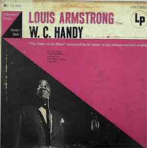 Louis Armstrong -  Louis Armstrong Plays W. C. Handy Vol I