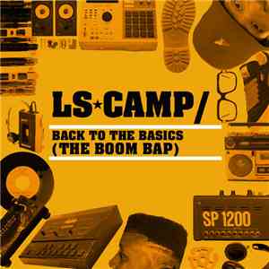 LS Camp - Back To The Basics (The Boom Bap)