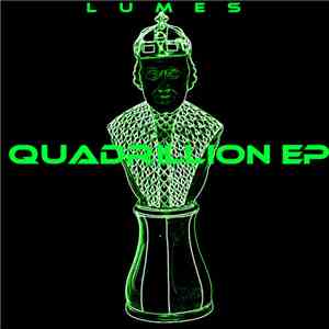 Lumes  - Quadrillion EP