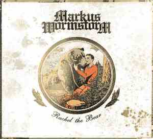 Markus Wormstorm - Rachel The Bear