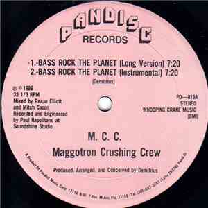 M.C.C. Maggotron Crushing Crew - Bass Rock The Planet