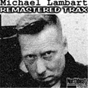 Michael Lambart - Remastered Trax