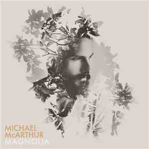 Michael McArthur - Magnolia