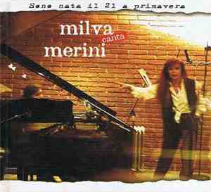 Milva - Sono Nata Il 21 A Primavera - Milva Canta Merini