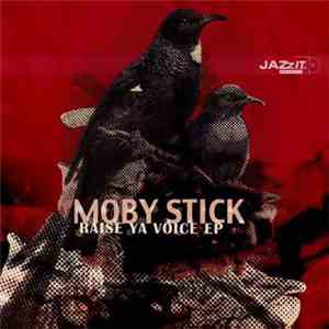 Moby Stick - Raise Ya Voice EP