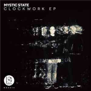 Mystic State - Clockwork EP