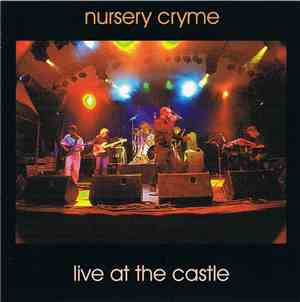 Nursery Cryme - Live At The Castle