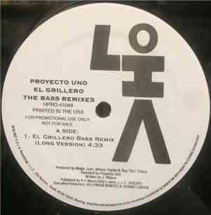 Proyecto Uno - El Grillero (The Bass Remixes)
