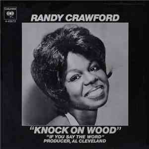 Randy Crawford - Knock On Wood / If You Say the Word