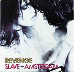 Revenge - Slave + Amsterdam