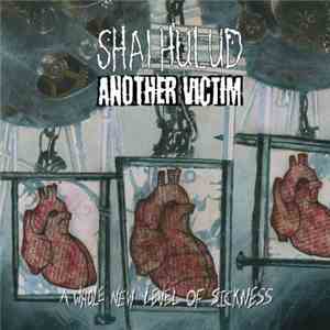 Shai Hulud / Another Victim - A Whole New Level Of Sickness